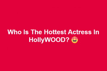 Who Is The Hottest Actress In HollyWOOD? #UD 14